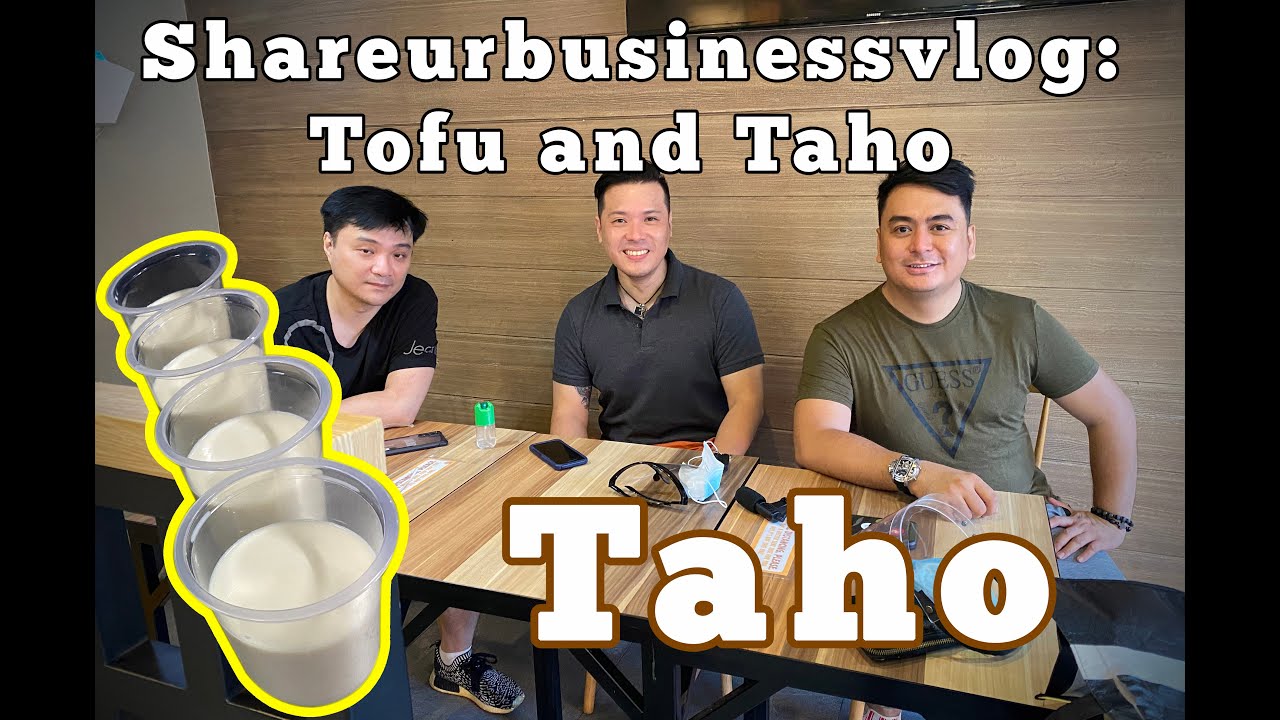 Share Ur Business Vlog: Tofu and Taho