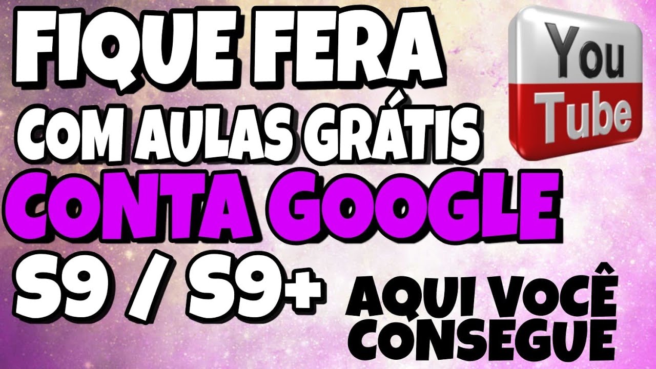 REMOÇÃO DA CONTA GOOGLE S9 / S9+ QUALQUER ANDROID OU BINÁRIO