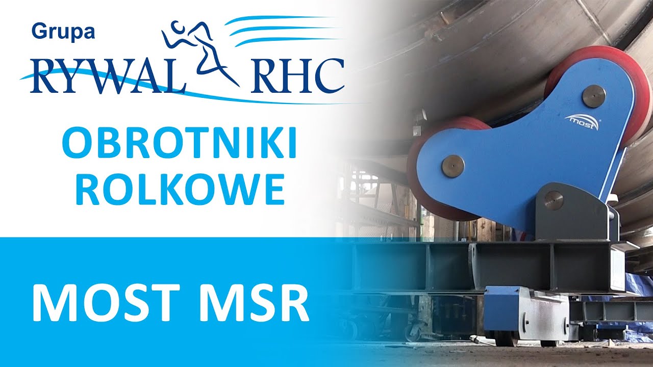Obrotniki rolkowe samonastawne MOST MSR, spawanie elementów owalnych
