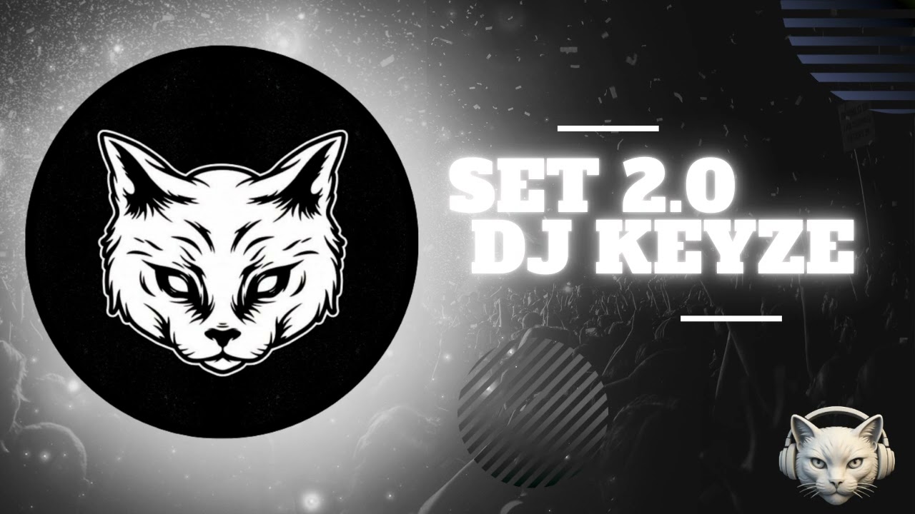 set 2 0 dj keyze