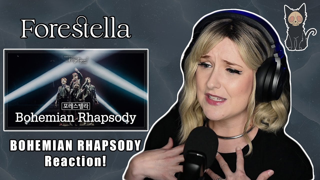 FORESTELLA 포레스텔라  - Bohemian Rhapsody | REACTION