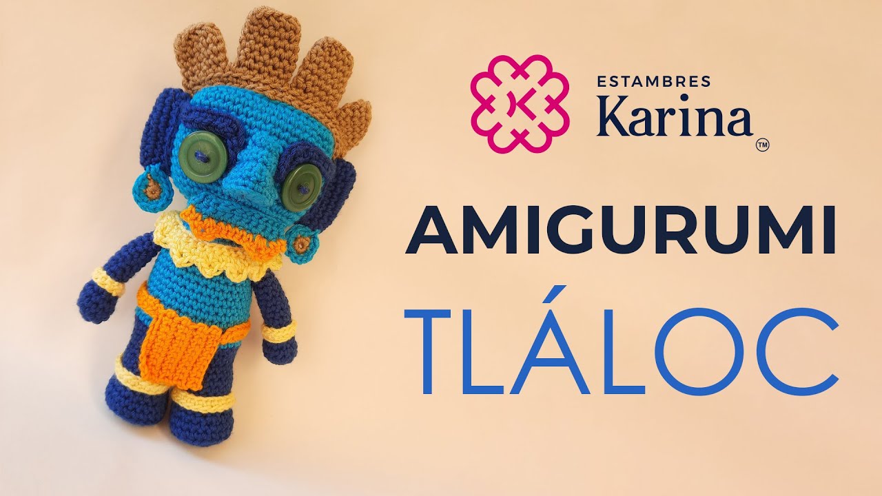 Amigurumi Tejido Tláloc Parte 1 | Estambres Karina