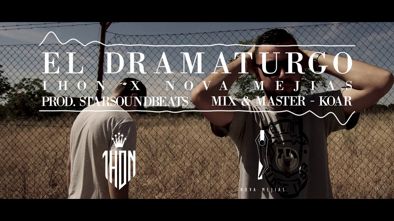 IHON X NOVA MEJIAS - EL DRAMATURGO