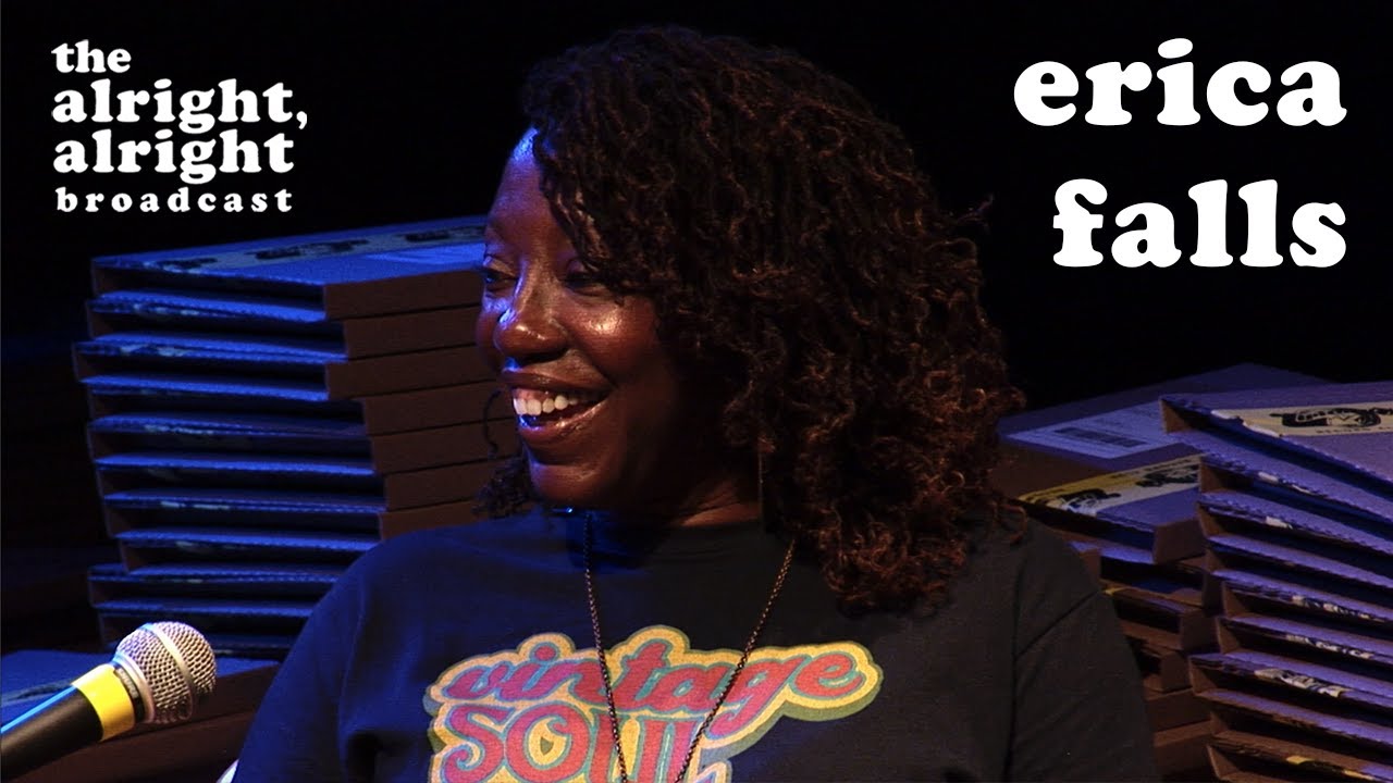 The Alright, Alright Broadcast: Erica Falls