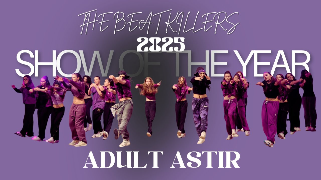 ADULT ASTIR CREW || TBK DANCE VIDEO || SHOW OF THE YEAR 2025
