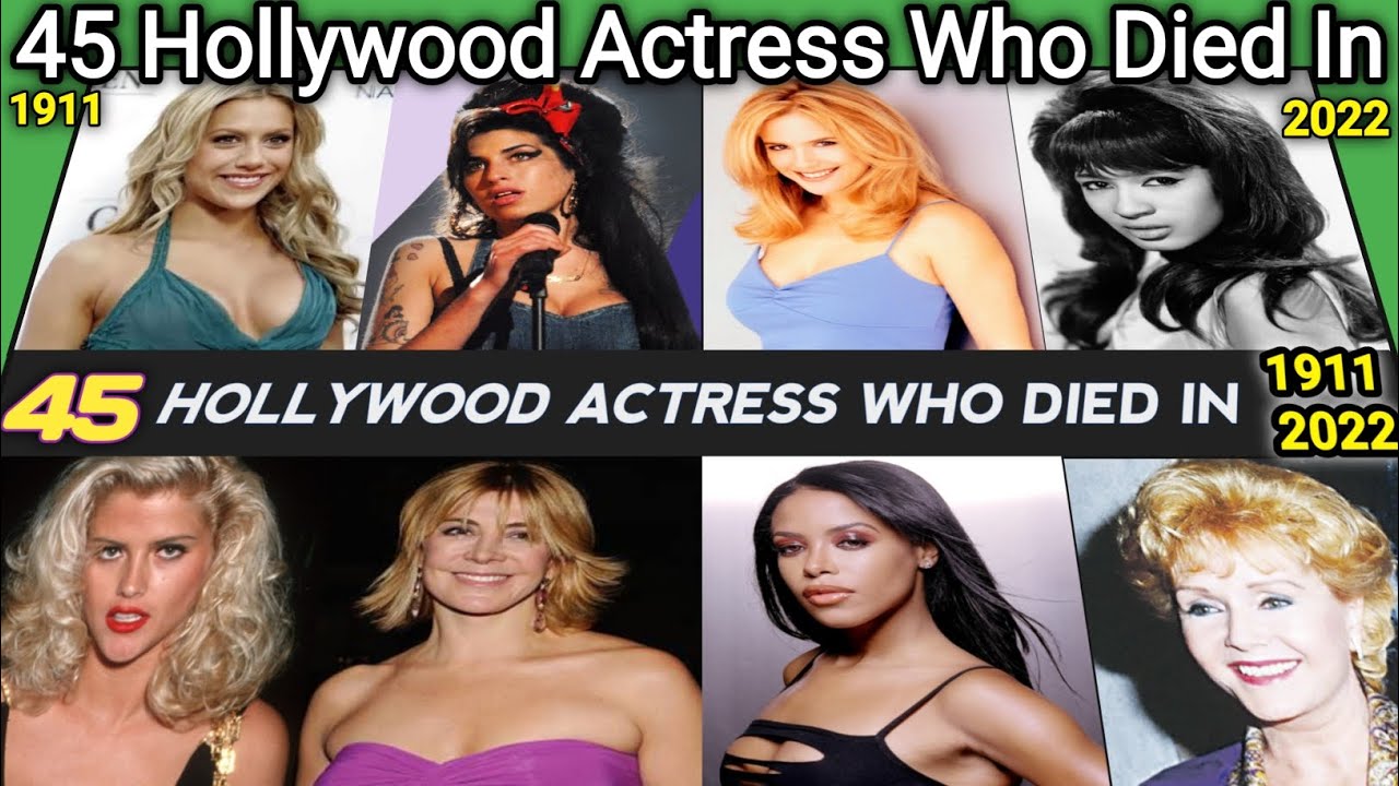 Hollywood Actress Death list of all time till 2022,45 popular Hollywood Actresses who died till now,