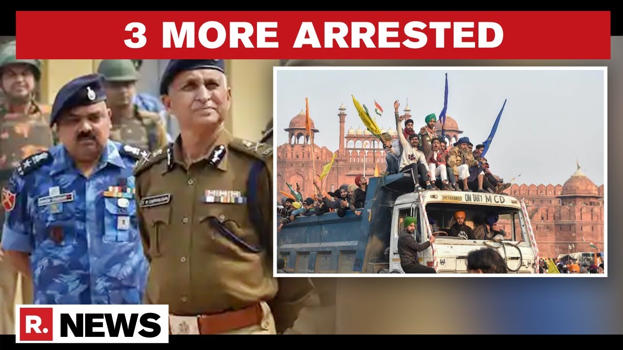 Delhi Police Arrest 3 More Accused In Connection With Republic Day Violence