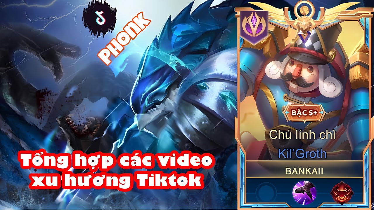 Tổng Hợp C&aacute;c Video Xu Hướng Của Kil&rsquo;Groth | Bankaiaov