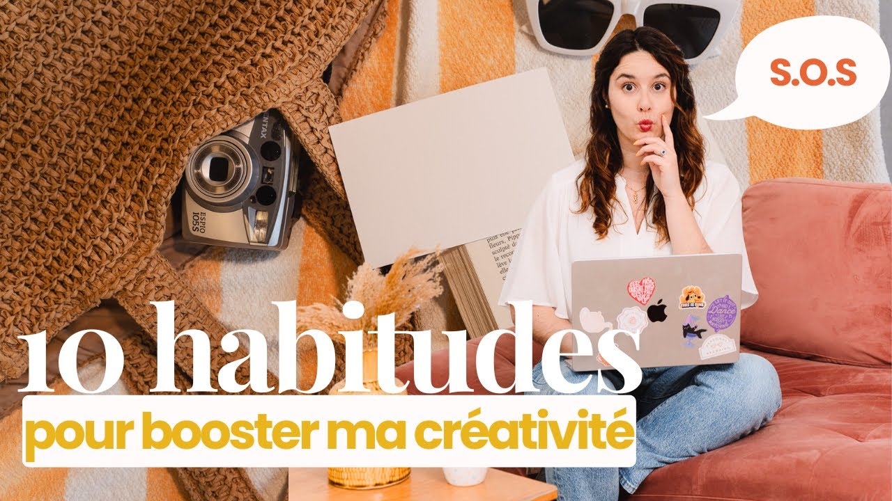 10 habitudes pour prot&eacute;ger ma cr&eacute;ativit&eacute; en tant qu'entrepreneure cr&eacute;ative
