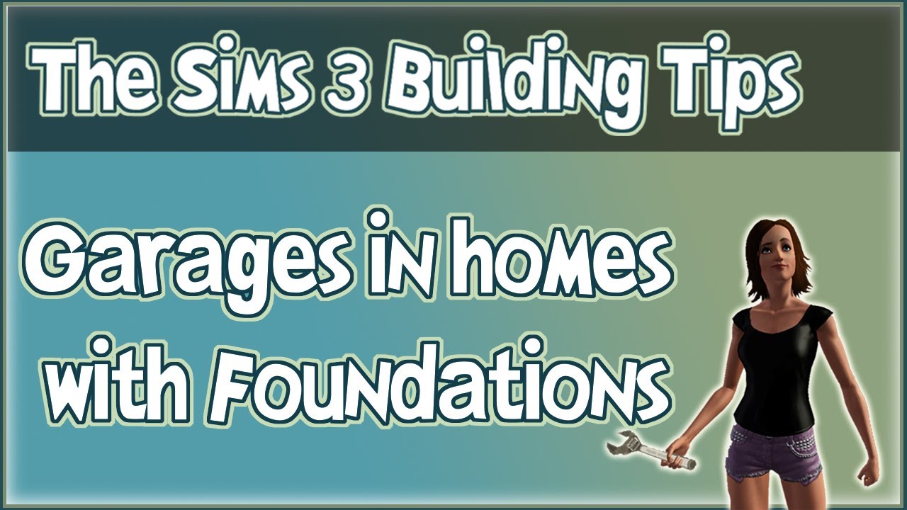 The Sims 3 Building Tips - How to Put a Garage in a House with a Foundation