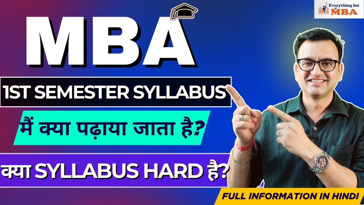 MBA First Semester Syllabus Review | MBA First Year Subjects | MBA Course Details