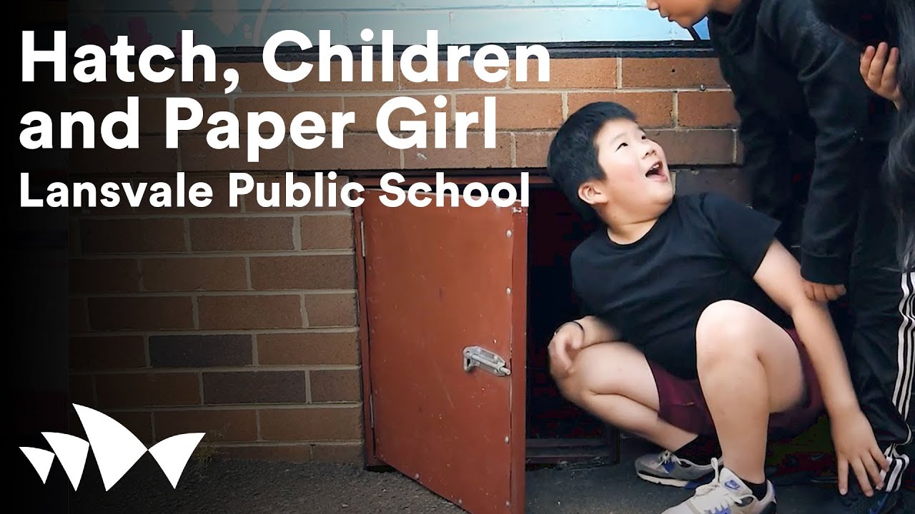 Lansvale Public school: The Hatch, The Children and The Paper Girl | Creative Leadership in Learning