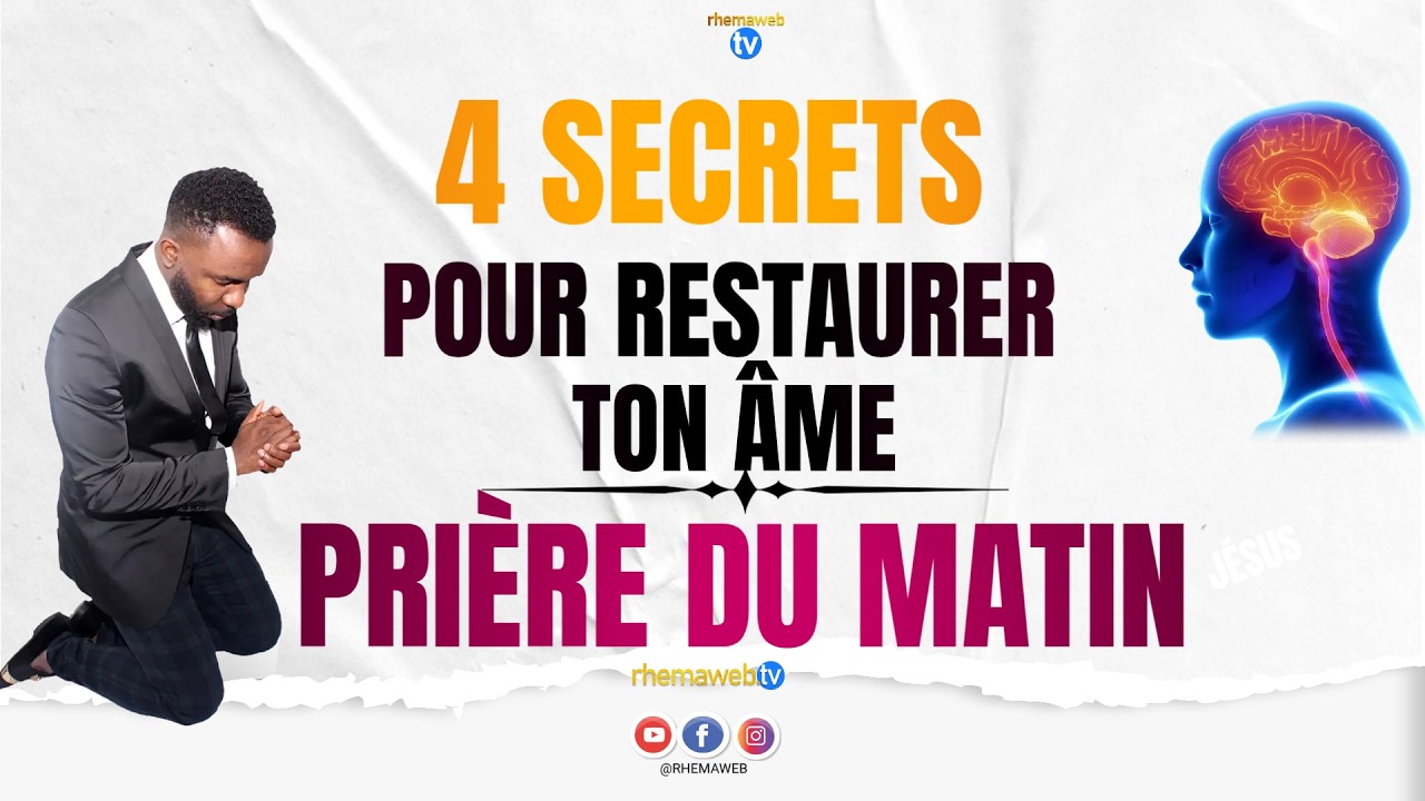 Prière du matin pour restaurer ton âme