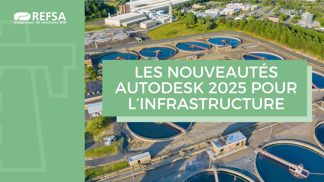 Les nouveautés Autodesk 2025 pour l'infrastructure