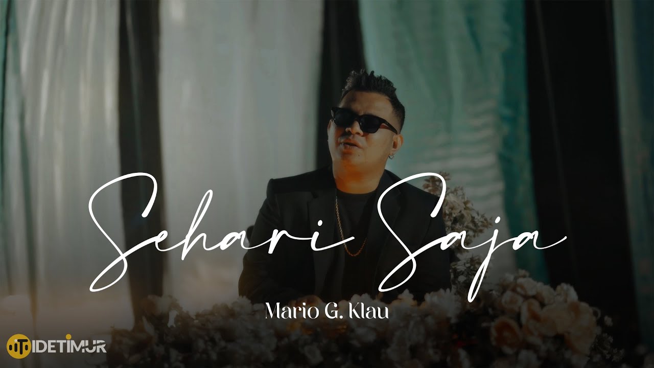 Mario G Klau - Sehari Saja (Official Music Video)