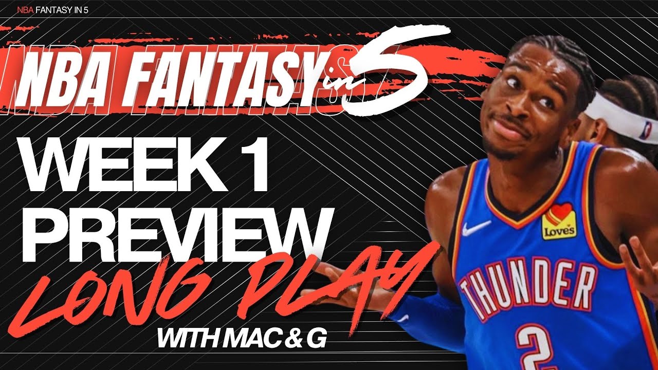 NBA FANTASY BASKETBALL | WEEK 1 PREVIEW | WIN YOUR WEEK! | FANTASY IN 5 LONG PLAY