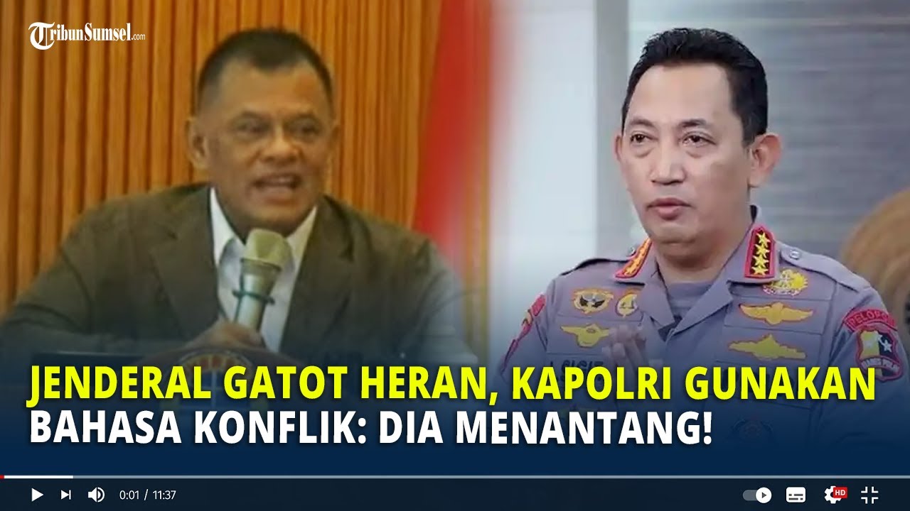 Jenderal Gatot Heran, Kapolri Gunakan Bahasa Konflik: Dia Menantang!