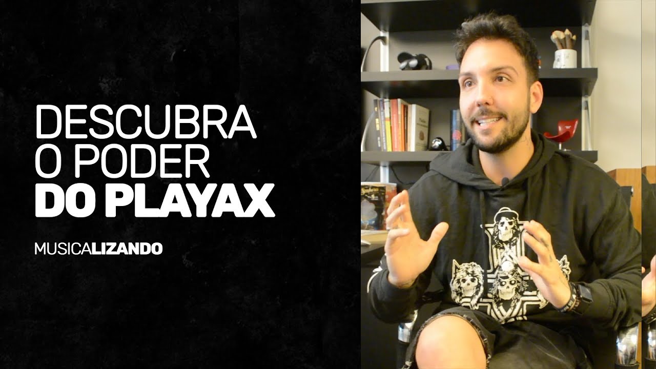 Por que todo mundo usa o Playax? | Musicalizando