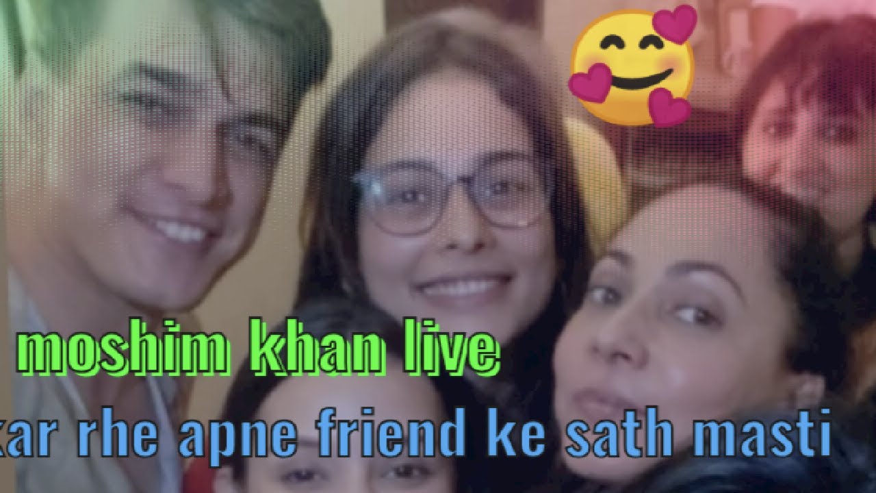 Mohsin Khan Live Masti With Friends | Mohsin Khan Celebrate Friends Birthday Meet Heli Daruwala 🥰🤩