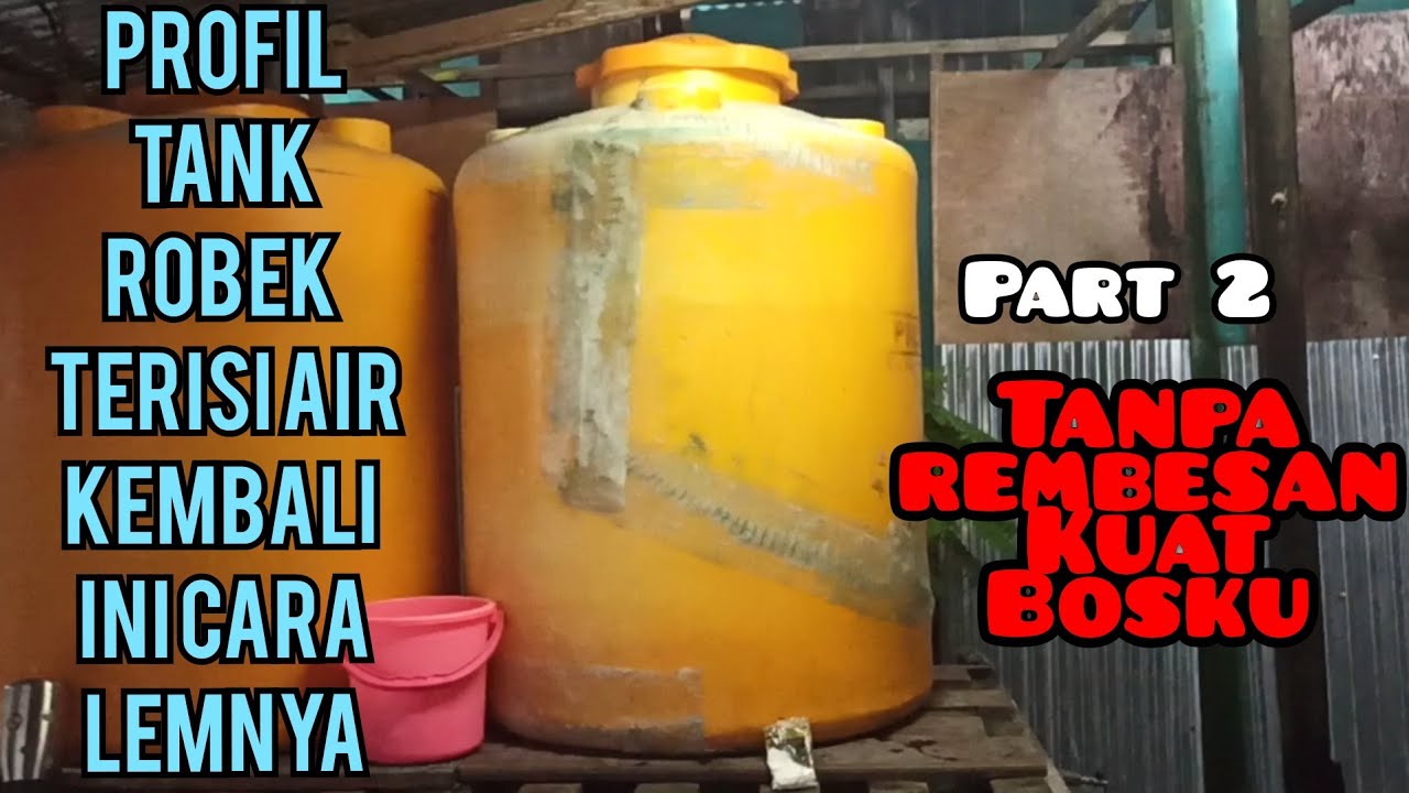lem viber..profil tank atau tandon bocor dan terbelah tanpa rembesan air kuat dan tahan lama