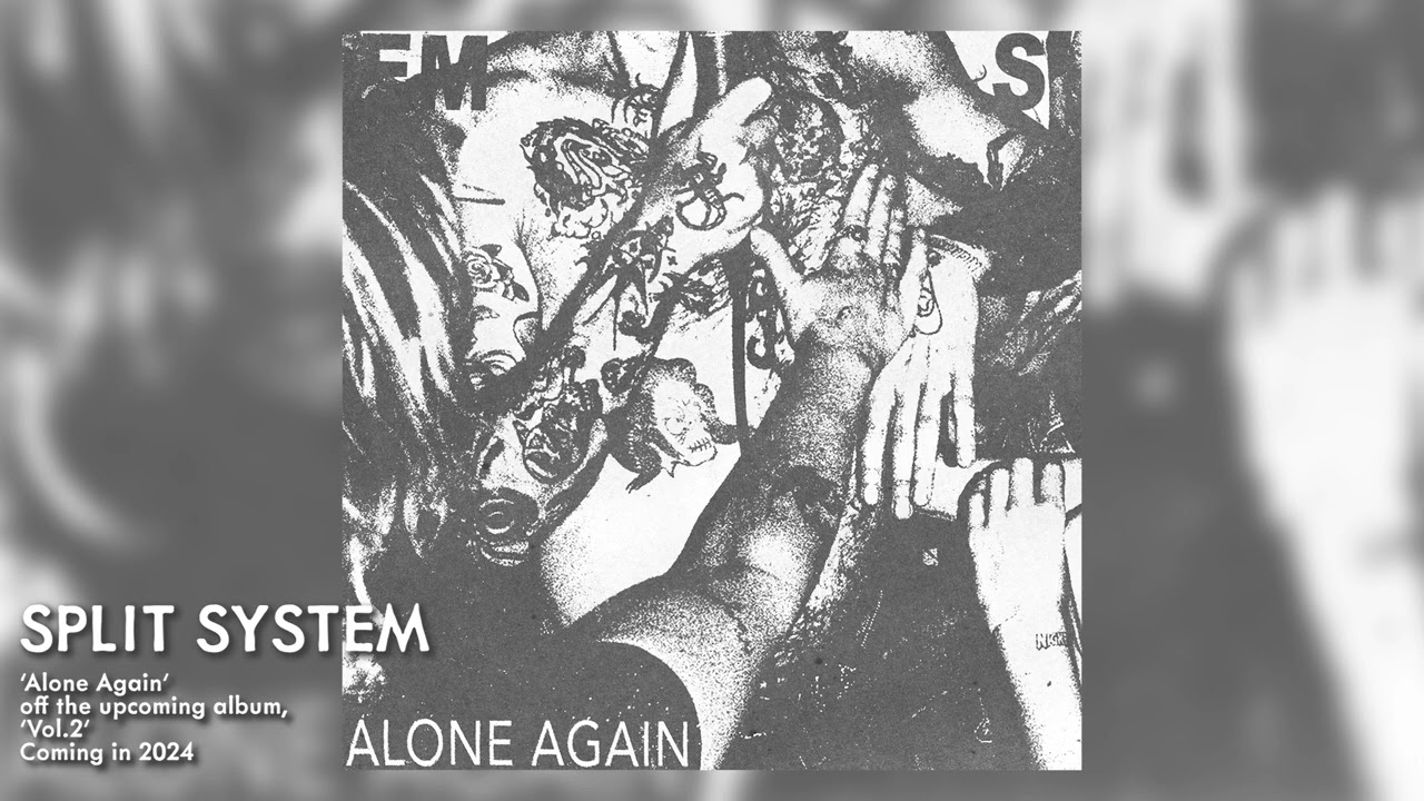 Split System | Alone Again