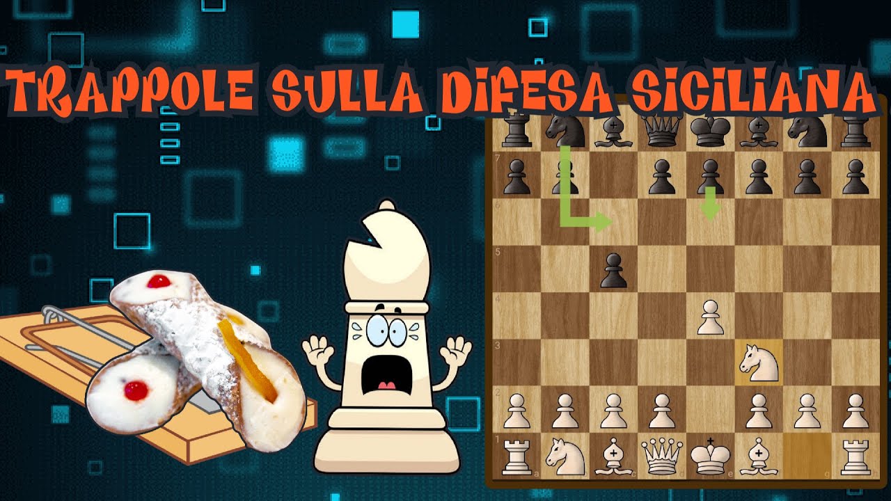 Trappole da conoscere sulla Difesa Siciliana!