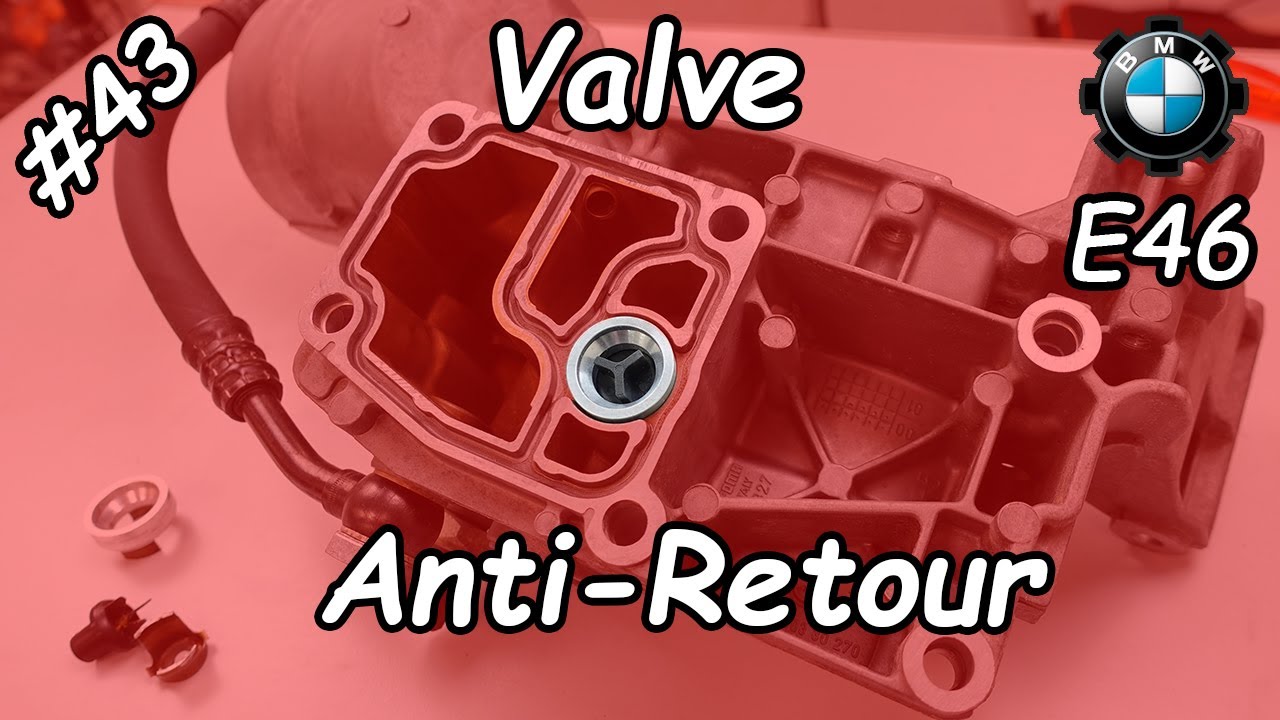 Valve anti-retour du filtre à huile [BMW E46 CIA 330]