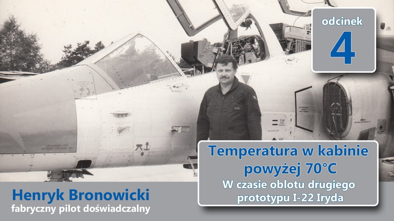 Temperatura w kabinie powyżej 70&deg;C. W czasie oblotu drugiego prototypu I-22 Iryda