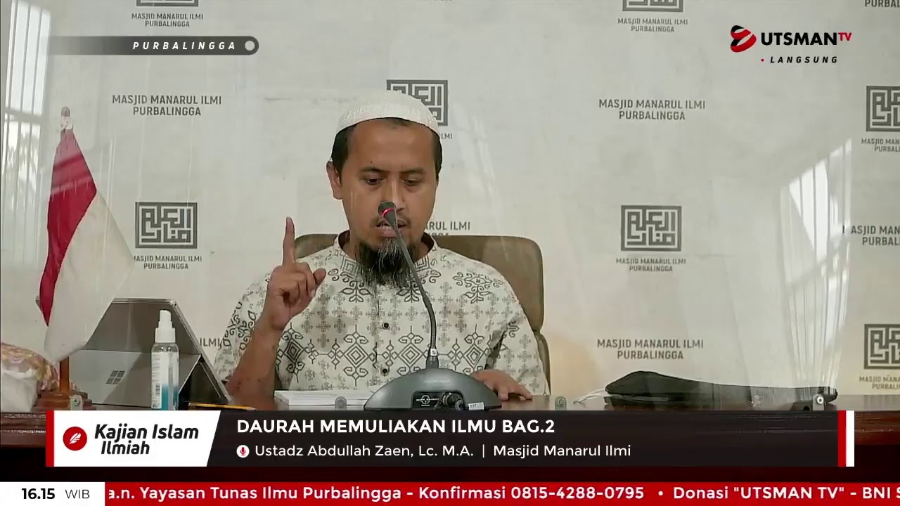 LIVE Daurah Memuliakan Ilmu  Bag.2- Ust. Abdullah Zaen, Lc. M.A. - hafizhahullah -