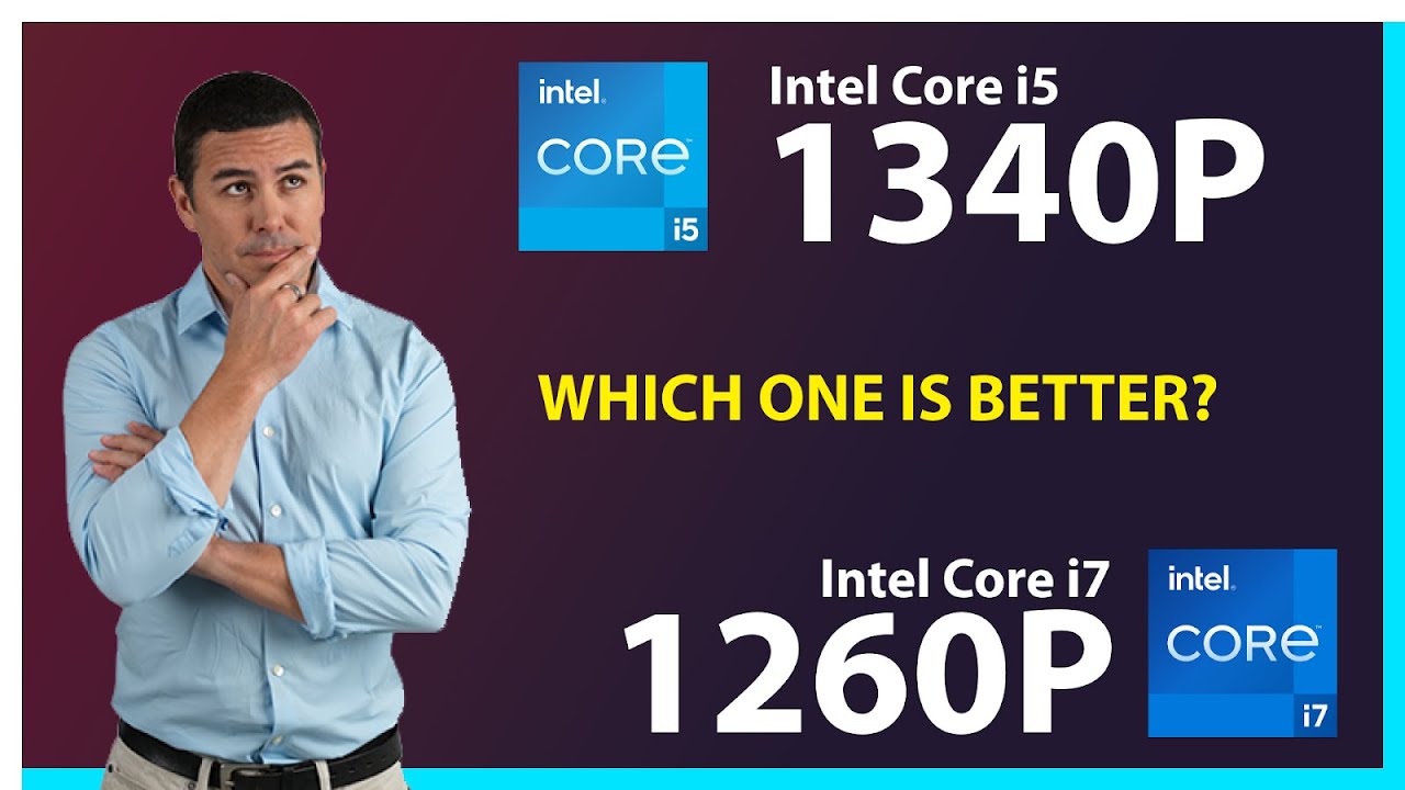 INTEL Core i5 1340P vs INTEL Core i7 1260P Technical Comparison