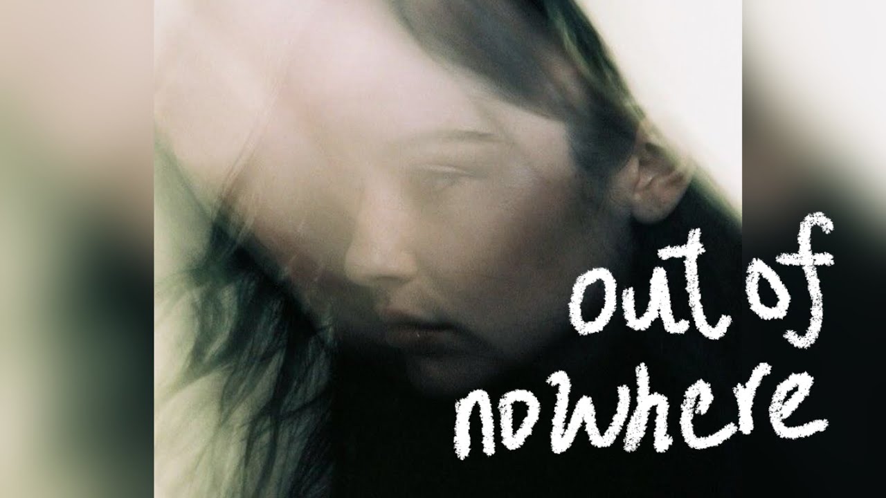OUT OF NOWHERE GRACIE ABRAMS LYRICS