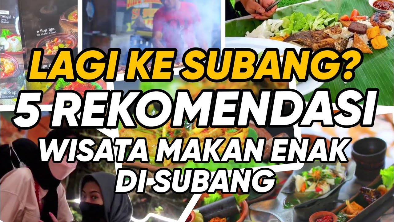 Lagi ke Subang, ini dia 5 rekomendasi tempat wisata makan enak di Subang