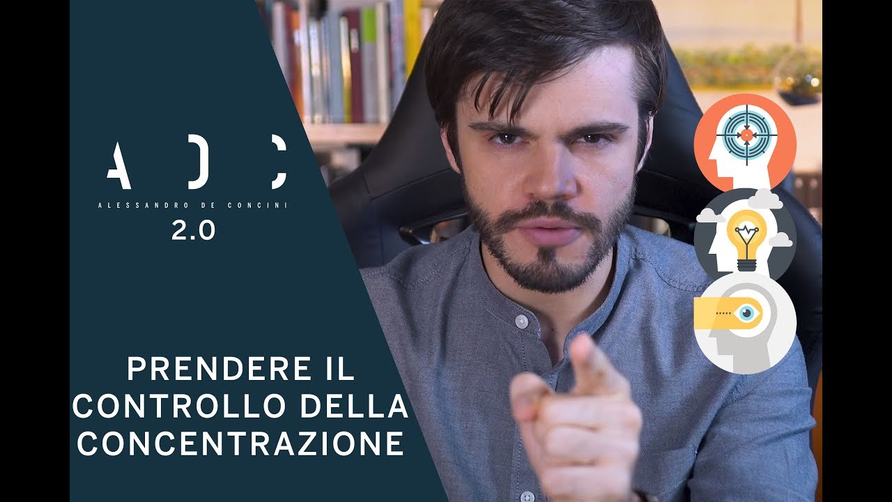 Come prendere il CONTROLLO della CONCENTRAZIONE (nello STUDIO e in qualunque altra attività)