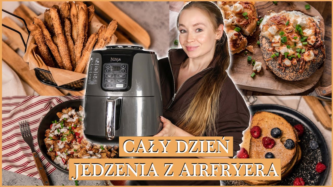 CO JEM W CIĄGU DNIA | POSIŁKI Z AIRFRYERA