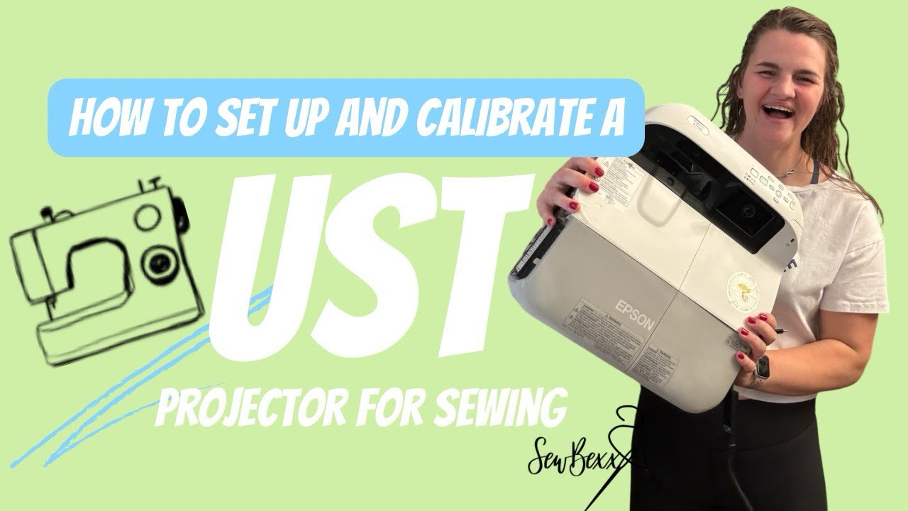 Set up and Calibrate an UST ( Ultra Short Throw) Projector to use on your next sewing project
