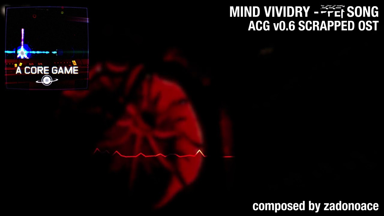 MIND VIVIDRY - A core game OST (SCRAPPED | 0.6)