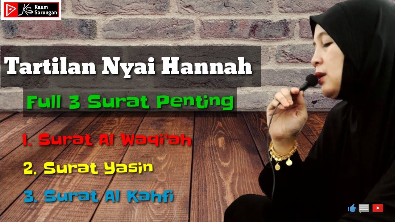 Surat Al Waqi'ah, Surat Yasin, surat Al Kahfi || Nyai Hannah Zamzami