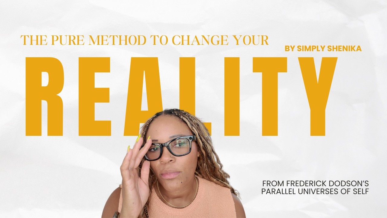 “The Pure Method: How Attention Shifts Your Reality (Frederick Dodson Explained)”