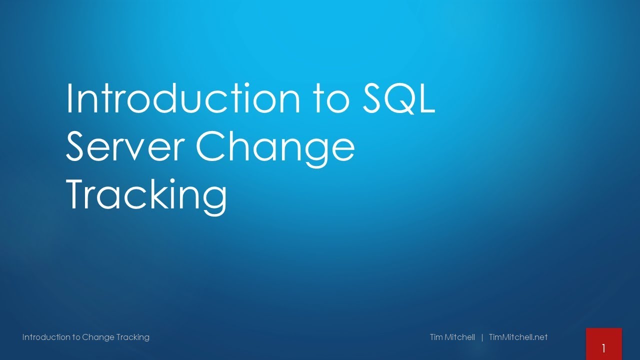 Introduction to SQL Server Change Tracking