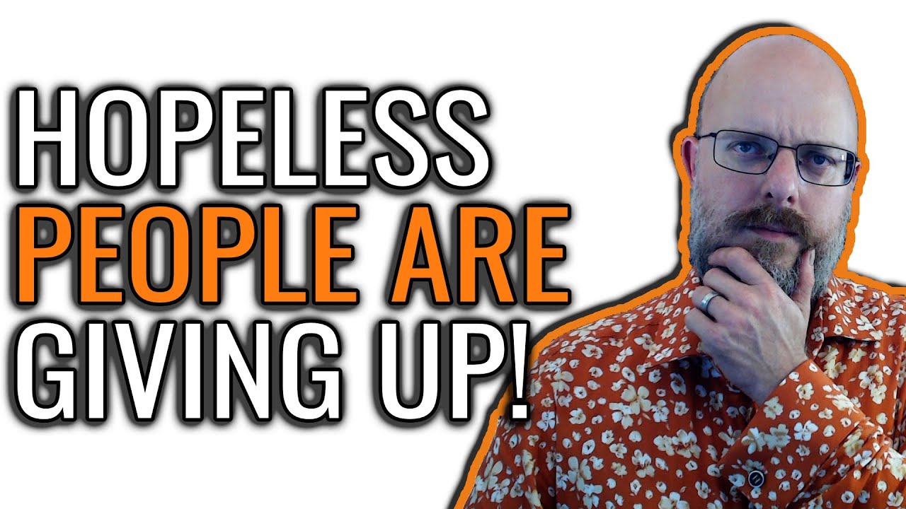 Hopeless people are giving up (rant)