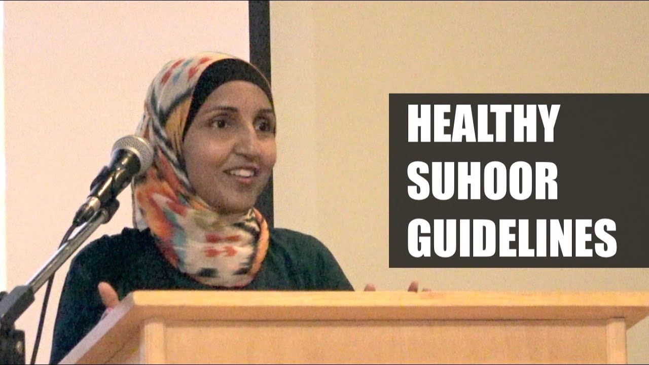 Guidelines for Healthy Suhoor during Ramadan - Nazrath Salih