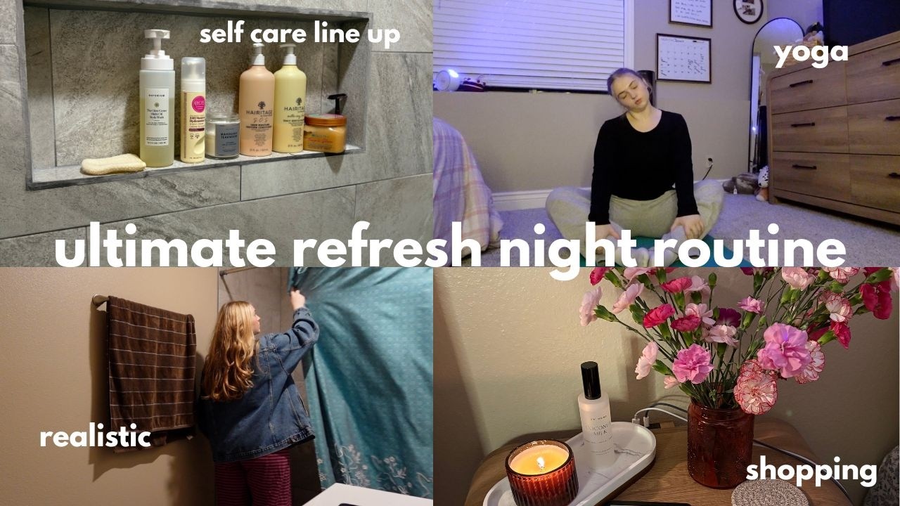 ultimate refresh night routine ☁️  realistic, skin care, yoga + more!