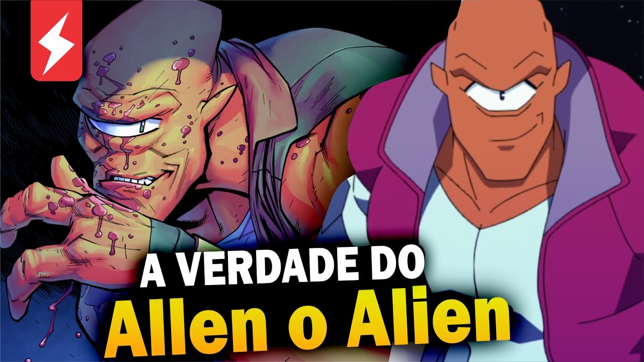 ALLEN O ALIEN | Historia dos Quadrinhos Completa | Invencivel