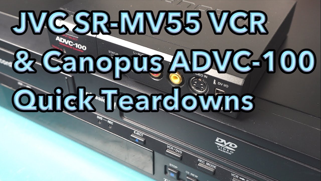 Быстрая разборка видеомагнитофона JVC SR-MV55 + Canopus ADVC-100