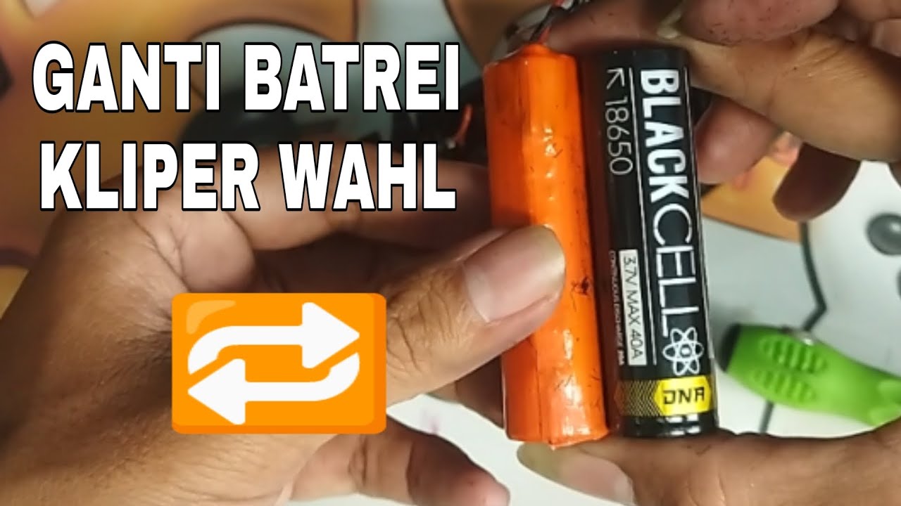 CARA GANTI BATREI KLIPER WAHL DENGAN MUDAH DAN SIMPEL