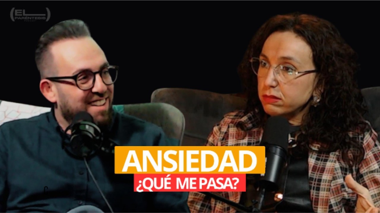 Capítulo 6: Ansiedad, cuando la cabeza no se apaga.