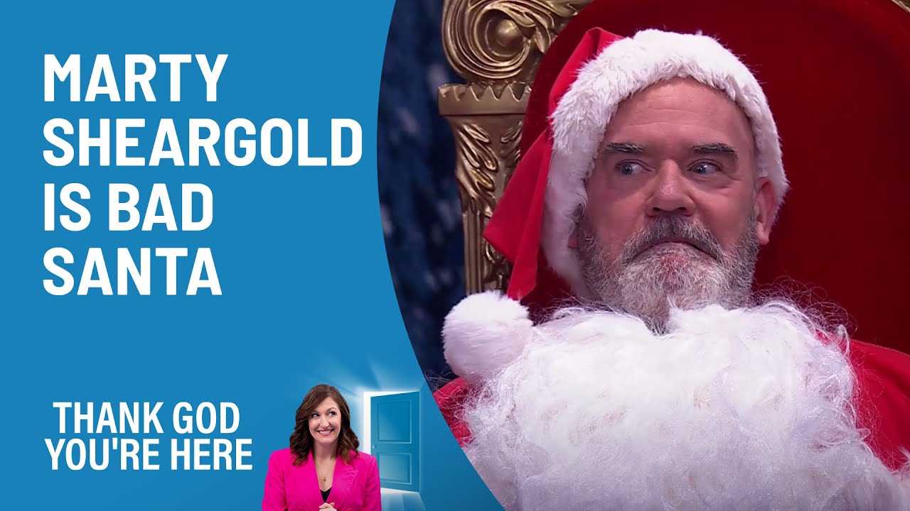 Marty Sheargold Is Bad Santa | Thank God You're Here | Channel 10