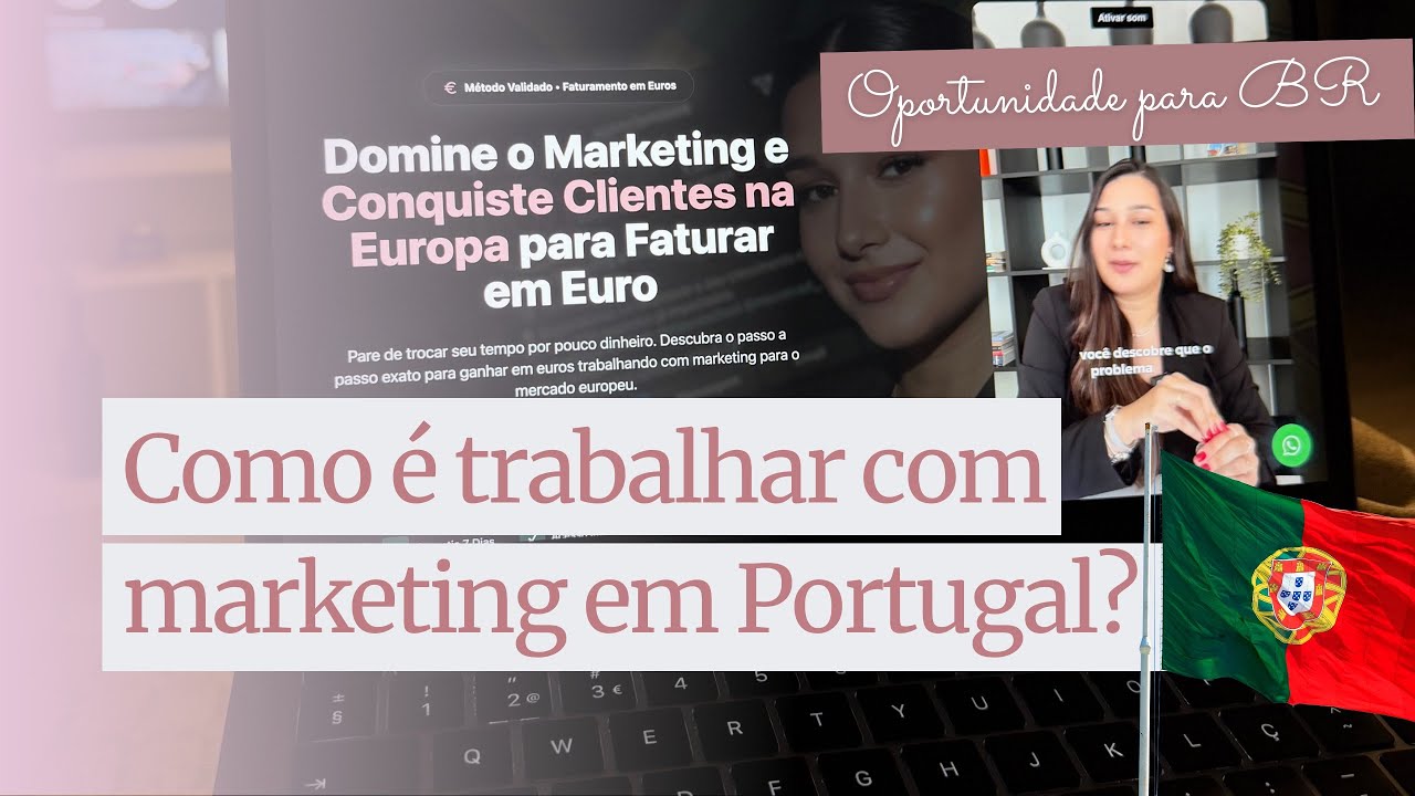 MARKETING EM PORTUGAL? | OPORTUNIDADE REAL PARA BRASILEIROS 🇧🇷