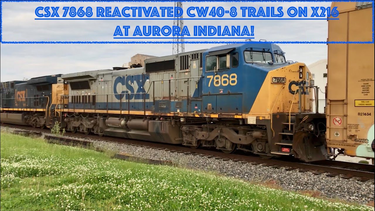 CSX 7868, Reactivated YN2 CW40-8 Trails on CSX X216 on the Indiana Subdivision at Aurora Indiana!
