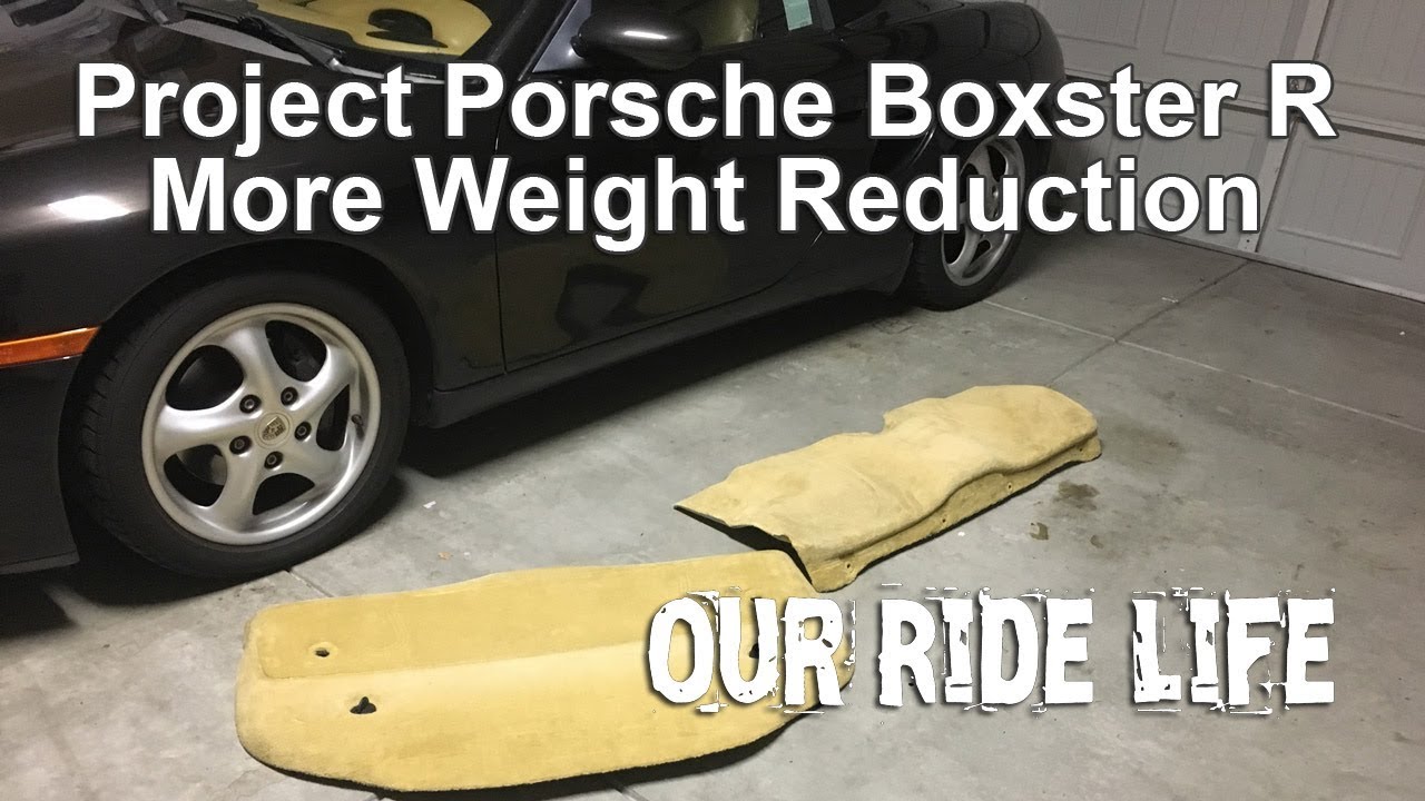 Project Boxster R Update - More Weight Reduction